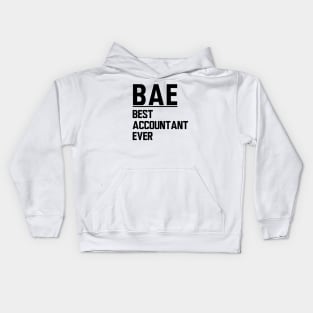 Accountant - BAE Best Accountant Ever Kids Hoodie